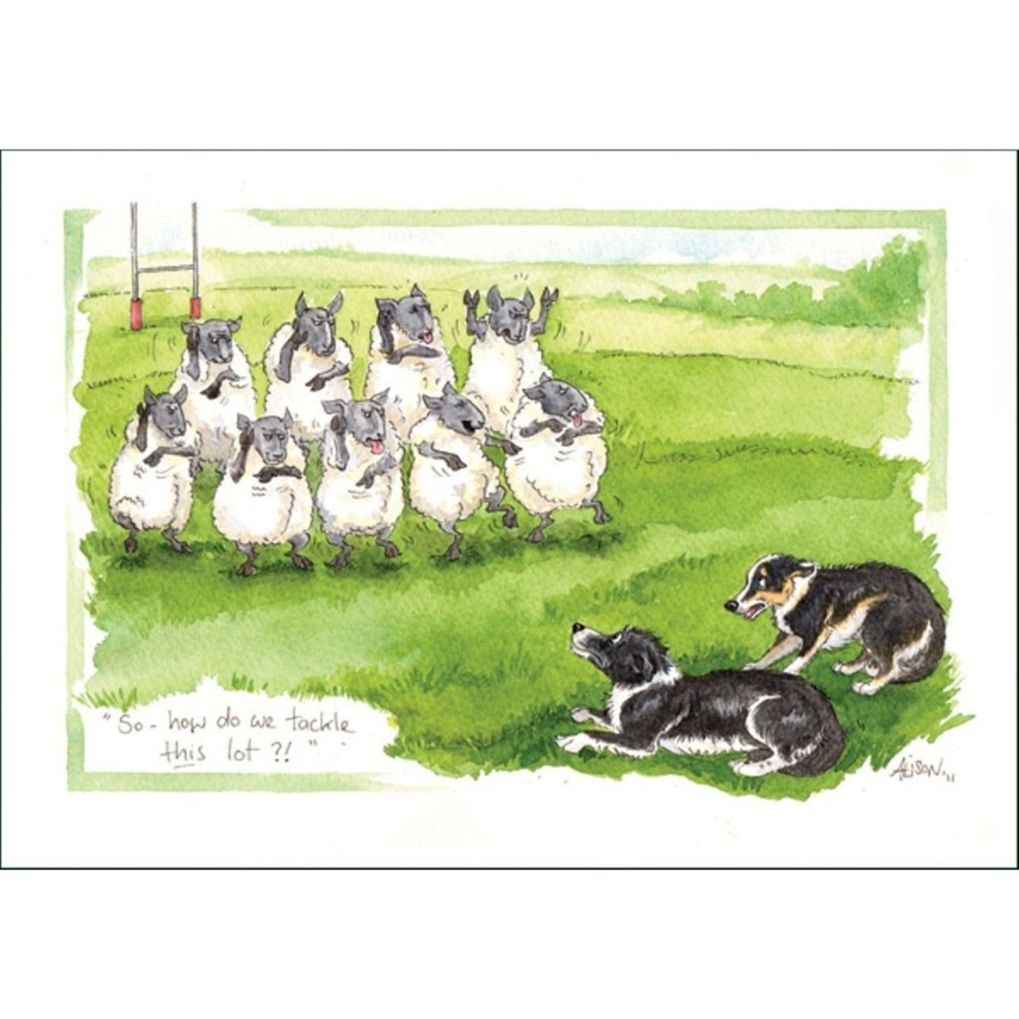 a greeting card showing two sheep dogs trying to round up sheep who are performing the haka dance and the comment is so how do we tackle this lot?