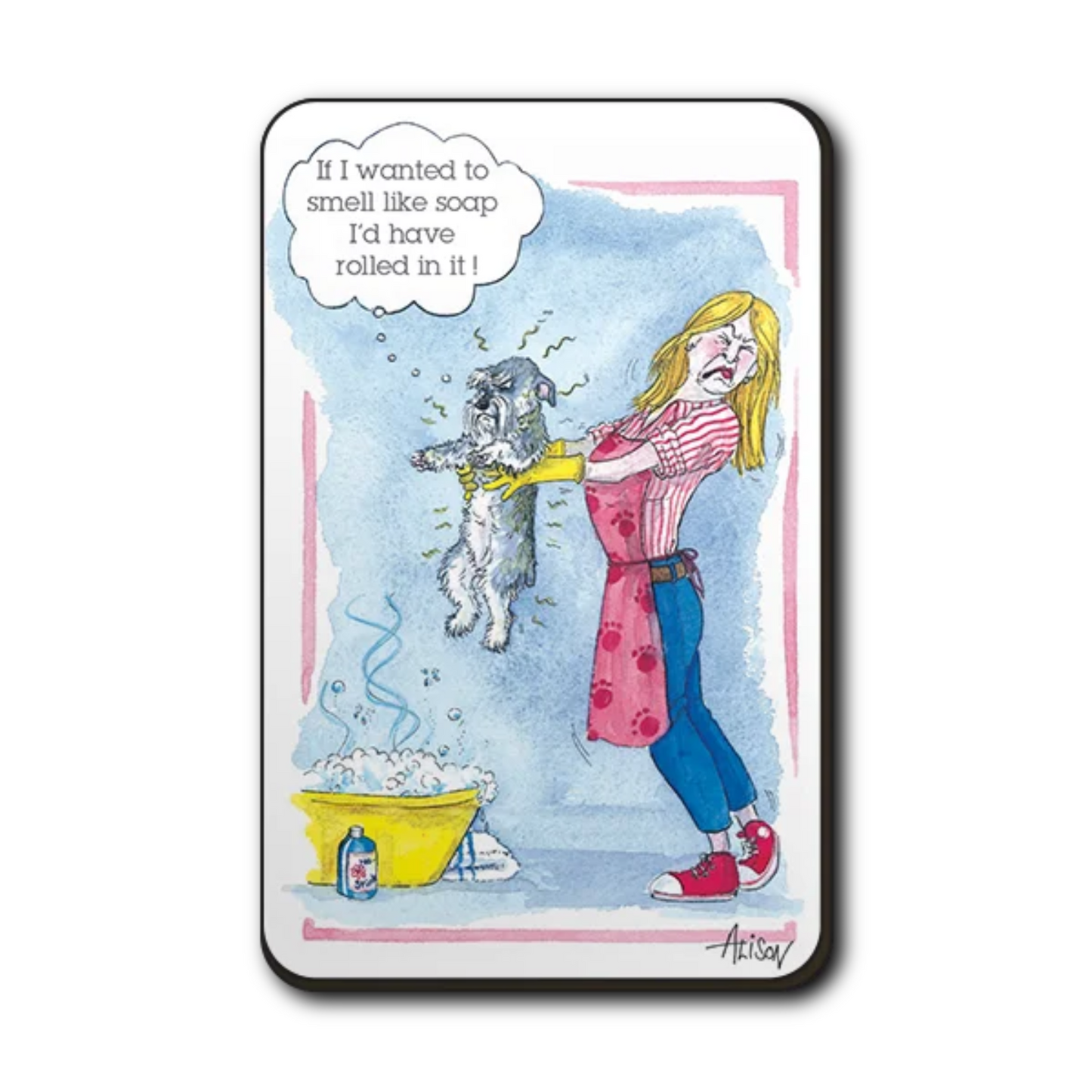 Funny Dog Fridge Magnet Alison's Animals Smell Like Soap Melamine