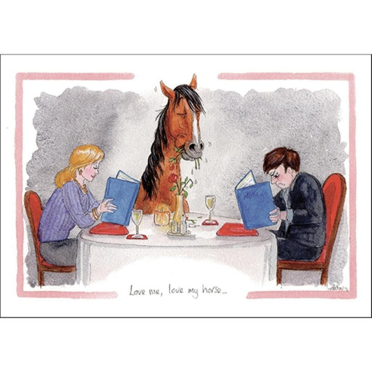 Alisons Animals Funny Horse Card "Love Me, Love My Horse"