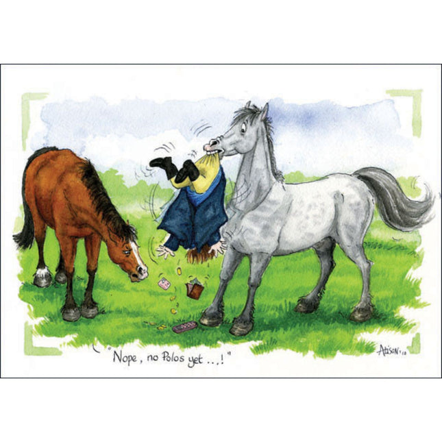 The Funny Horse Greeting Card Alisons Animals Nope No Polos by Alisons Animals features a cartoon horse holding a person upside down as sweets fall out, with the caption Nope, no Polos yet...!â€”a fun addition to any horse greeting card collection.