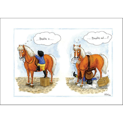 Alisons Animals Funny Horse Card Breathe In....Breathe Out shows a rider mounting a horse (thinking Breathe in...) and then getting squished as the horse exhales (Breathe out...!). A hilarious greeting card from Alisons Animals.