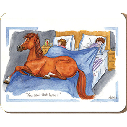 The Horse Coaster Alisons Animals Funny You Spoil That Horse by Alisons Animals features a cartoon horse in bed between a couple, the woman annoyed and the man pulling up the blanket. Caption: You spoil that horse. Durable melamine finish.